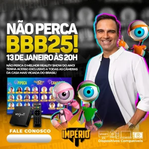 BBB 25: Como Acompanhar o Reality Show Mais Esperado do Ano com IPTV